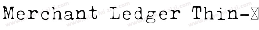Merchant Ledger Thin字体转换